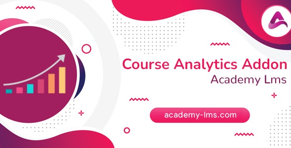 Academy LMS Course Analytics Addon Nulled + Extended License Free Download