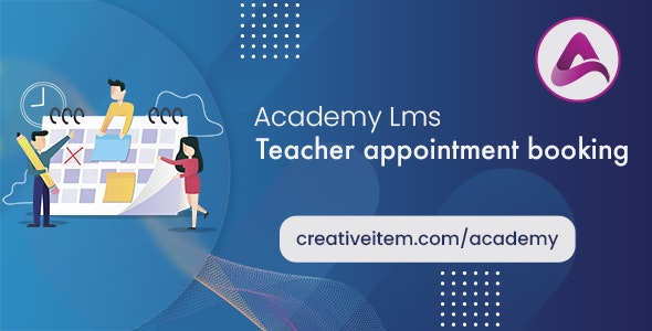 Academy Lms Teacher Appointment Booking Addon Nulled + Extended License Free Download