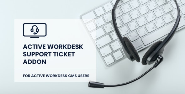 Active Workdesk Support Ticket Add-on 2.0 Nulled + Extended License Free Download