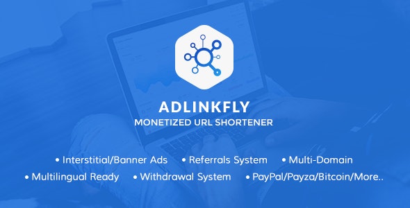 AdLinkFly – Monetized URL Shortener 6.6.1 Nulled + Extended License Free Download