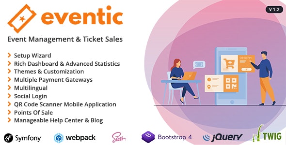Eventic – Ticket Sales and Event Management System 1.4 Nulled + Extended License Free Download