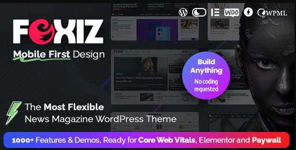 Foxiz WordPress Theme 2.2.4 – Newspaper News and Magazine Theme
 Nulled + Extended License Free Download
