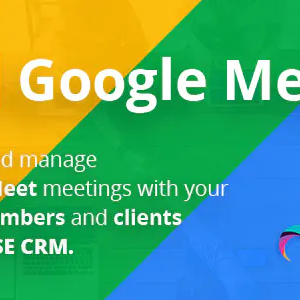 Google Meet Integration for RISE CRM Nulled + Extended License Free Download