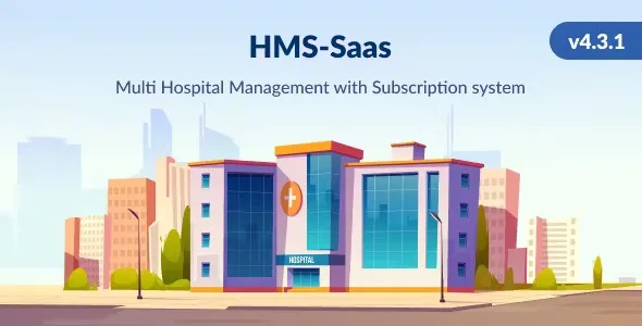 HMS Saas – Laravel Multi Hospital Management System – HMS Saas Hospital – Appointment Booking Nulled + Extended License Free Download