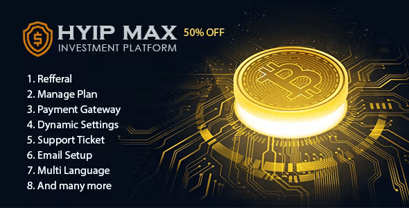 HYIP MAX – high-yield investment platform 13.0 Nulled + Extended License Free Download