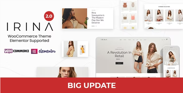 IRINA – Elementor WooCommerce Theme 2.0.1
 Nulled + Extended License Free Download