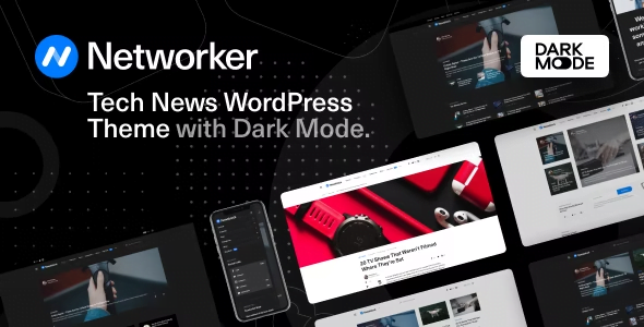 Networker WordPress Theme 1.1.6 – Tech News Theme with Dark Mode
 Nulled + Extended License Free Download