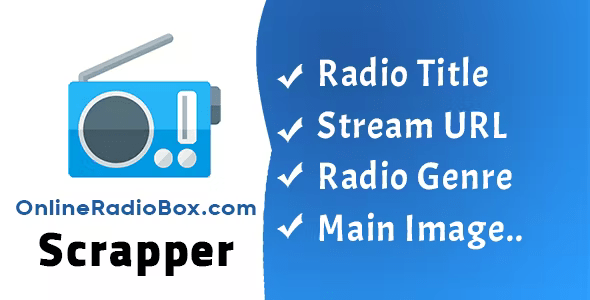 OnlineRadioBox.com Scraper Nulled + Extended License Free Download