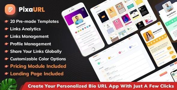 PixaURL – Run Your Own SaaS Platform for Building Bio URL , Mini Sites, Digital Cards Nulled + Extended License Free Download