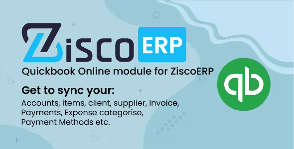 Quickbook Sync Module for ZiscorERP Nulled + Extended License Free Download