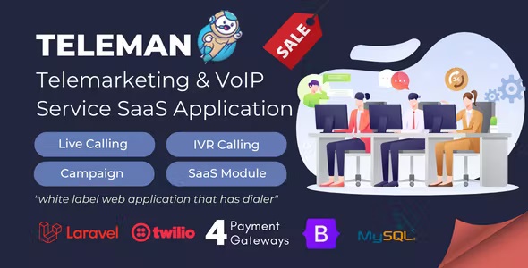Teleman – Telemarketing  VoIP Service SaaS Application Nulled + Extended License Free Download