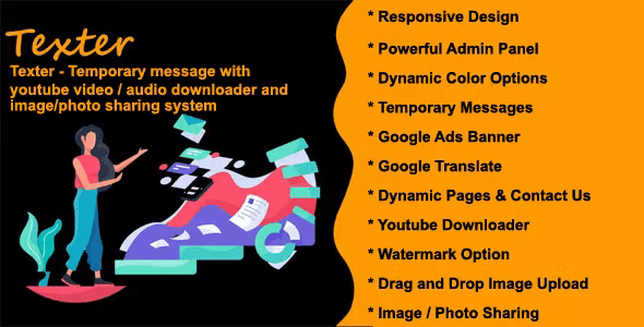 Texter – Temporary message with youtube video / audio downloader and image / photo sharing system Nulled + Extended License Free Download