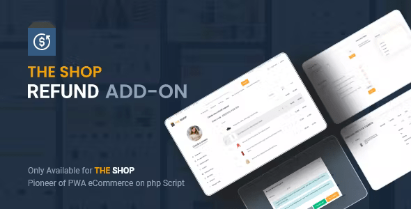 The Shop Refund Add-on+ Nulled + Extended License Free Download