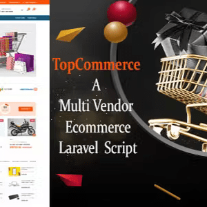 TopCommerce – Laravel Multi Vendor eCommerce Script 1.7 Nulled + Extended License Free Download