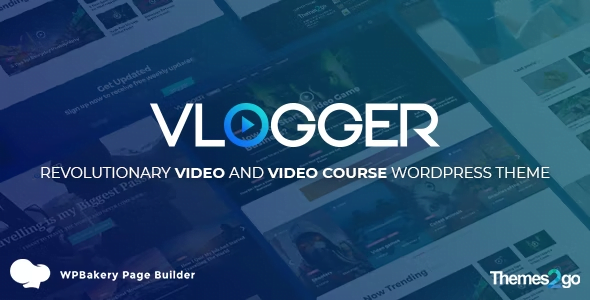 Vlogger WordPress Theme 2.6.9 – Professional Video & Tutorials Theme
 Nulled + Extended License Free Download